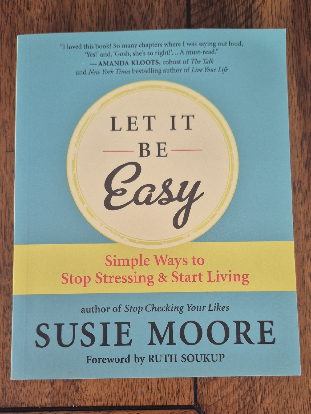 Let It Be Easy by Susie Moore - Blue & Yellow Paperback